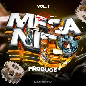 NJM Music Record的專輯El Mecanico Produce, Vol. 1 (Explicit)