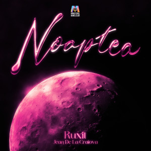 Album Noaptea oleh Ruxit
