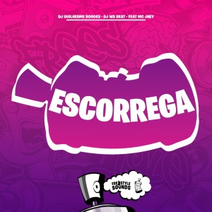收聽Dj Guilherme Borges的Escorrega (Explicit)歌詞歌曲