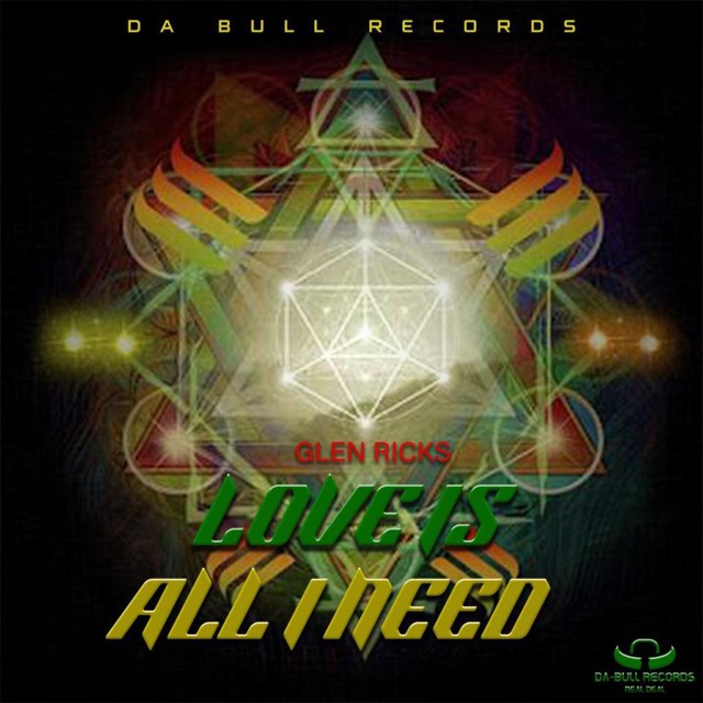 收聽Glen Ricks的Love is All I Need歌詞歌曲