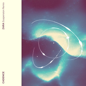 ดาวน์โหลดและฟังเพลง Zara (Suspension Remix) พร้อมเนื้อเพลงจาก Cadence