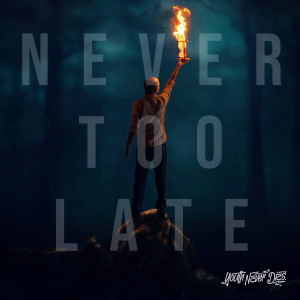 Album Never Too Late oleh We Are The Empty