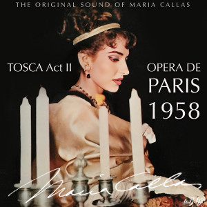 อัลบัม The 1958 Recital at the Paris Opera, Part 2 - Puccini: Tosca, Act II (The Original Sound of Maria Callas) ศิลปิน Georges Sebastian