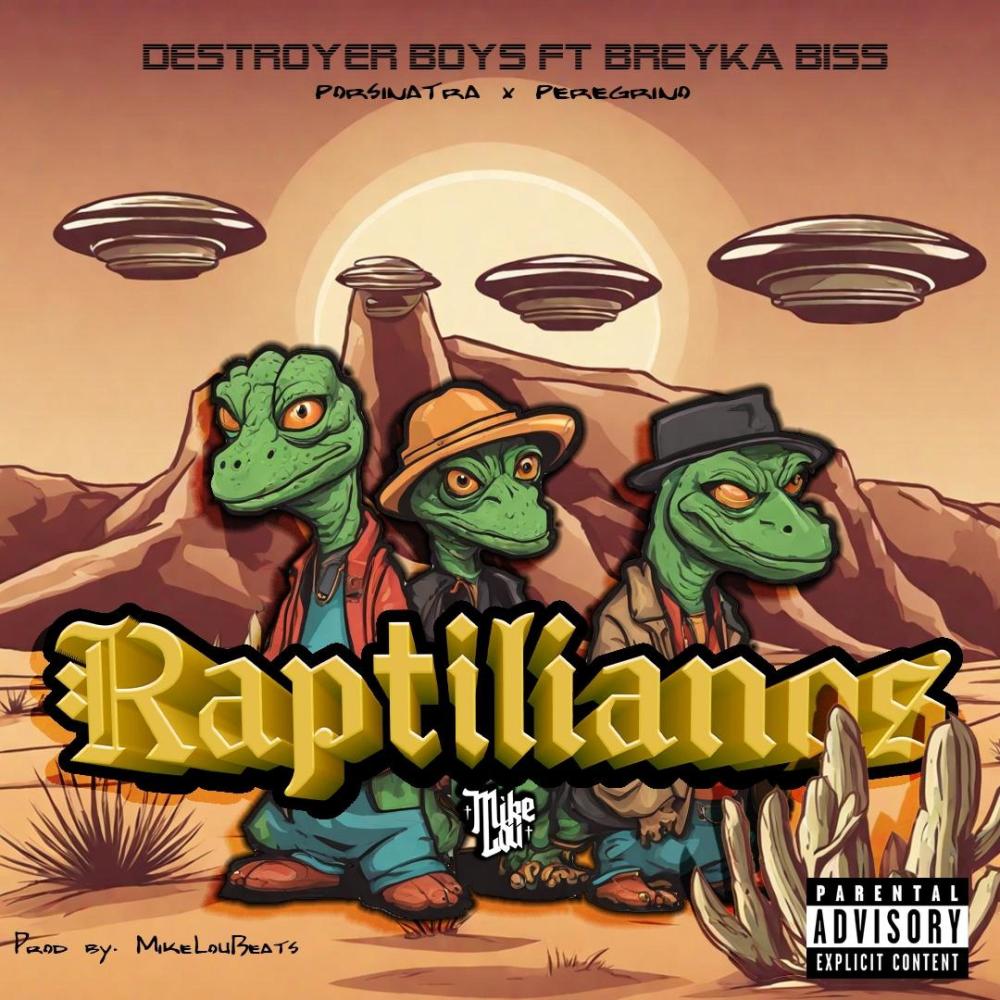 RAPTILIANOS (Explicit)