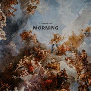 收聽Ty Sheetz的MORNING歌詞歌曲