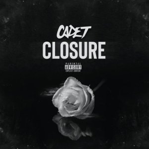 收聽Cadet的Closure (Explicit)歌詞歌曲