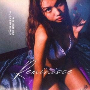 Listen to Reminisce song with lyrics from Kris Krisla