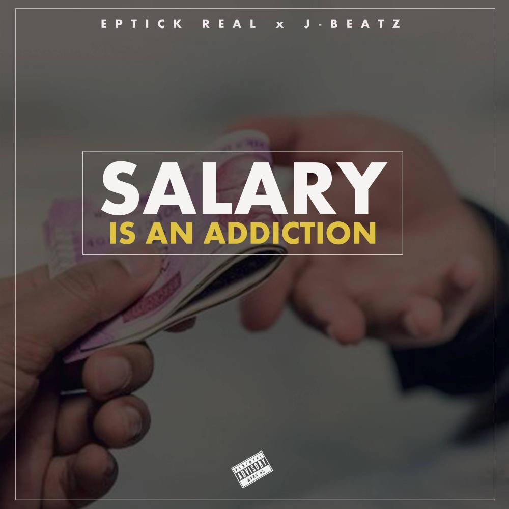 SALARY IS AN ADDICTION (feat. Jelva (J-Beatz)) (Explicit)