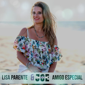 收聽Lisa Parente的Amigo Especial.wav歌詞歌曲