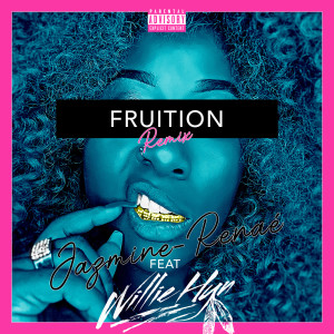 Album Fruition (Remix) (Explicit) from Jazmine-Renae'