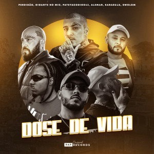 Listen to Dose de Vida song with lyrics from Perdidão