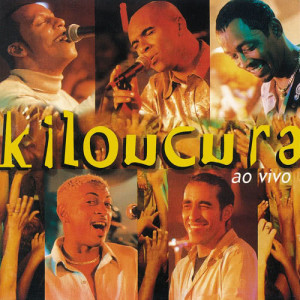 收聽Kiloucura的Chega De Silencio (Ao Vivo)歌詞歌曲