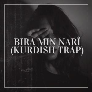 ดาวน์โหลดและฟังเพลง Bira min Narî (Kurdish Trap) (feat. La Kurdic Trick) พร้อมเนื้อเพลงจาก SL-7