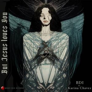Listen to But Jesus Loves You (Re-Edit) song with lyrics from BDI