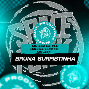 อัลบัม Bruna Surfistinha (Explicit) ศิลปิน MC Jeff