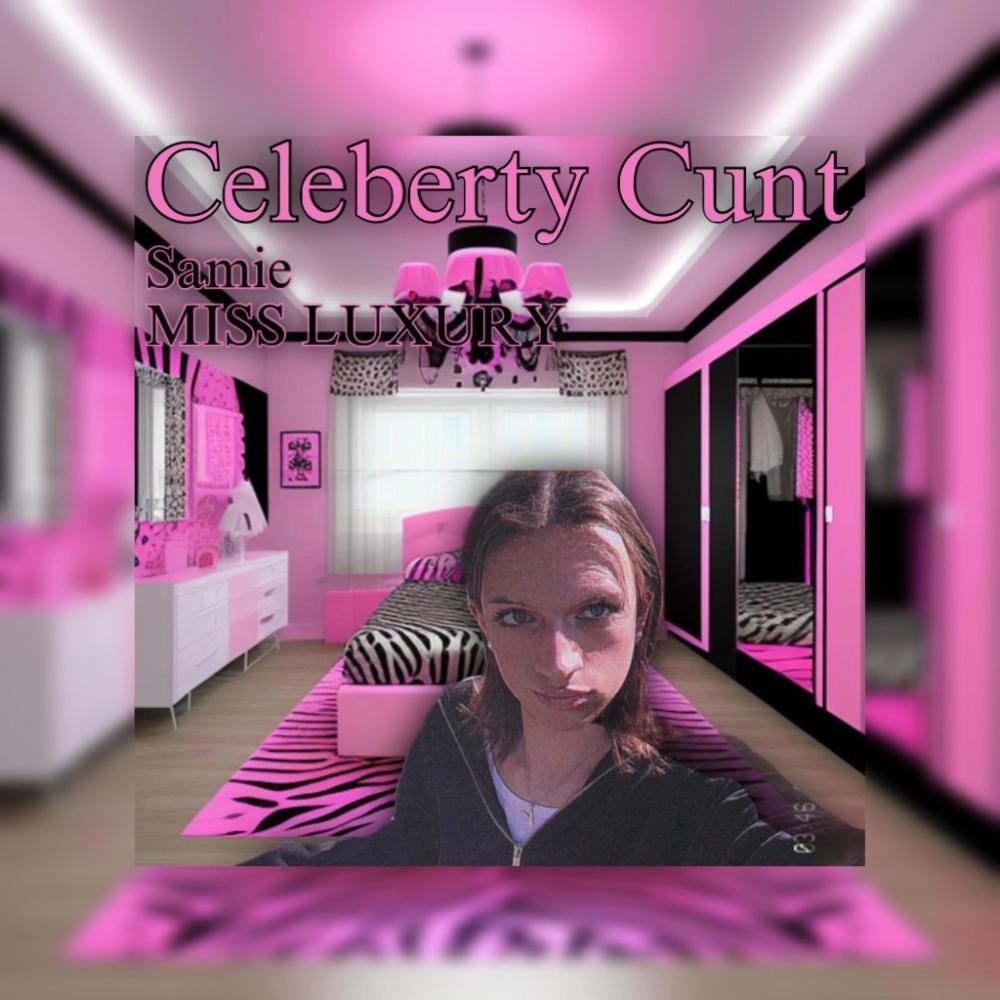Celeberty **** (feat. MISS LUXURY) (sped up) (Explicit)