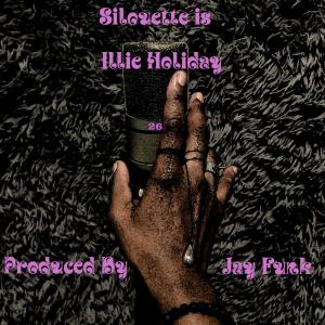 Silouette的專輯ILLie Holiday (Explicit)