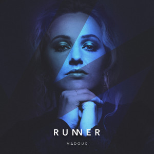 Listen to Runner song with lyrics from MADOUX