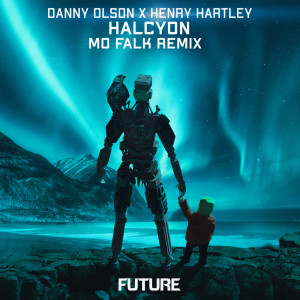 ดาวน์โหลดและฟังเพลง Halcyon (Mo Falk Remix) พร้อมเนื้อเพลงจาก Danny Olson
