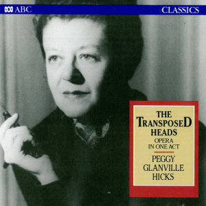 Ben Folds withthe West Australian Symphony Orchestra的專輯Glanville-Hicks: The Transposed Heads – Opera In One Act