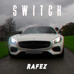 ดาวน์โหลดและฟังเพลง Switch (Explicit) พร้อมเนื้อเพลงจาก Rafez