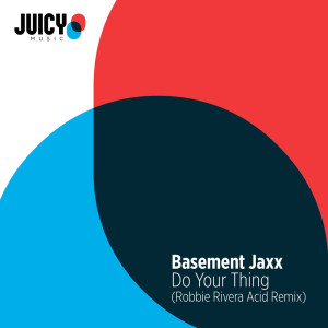 Dengarkan Do Your Thing (Robbie Rivera Acid Extended Remix) lagu dari Basement Jaxx dengan lirik