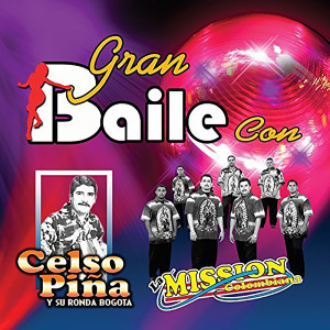 Celso Piña的專輯Gran Baile Con…