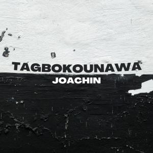 Listen to Tagbokounawa song with lyrics from Joachin