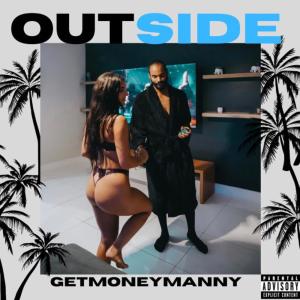 GetMoneyManny的專輯Outside (Explicit)