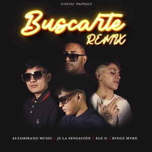 收聽Altamirano Music的Buscarte (Remix)歌詞歌曲