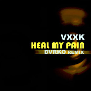 Album Heal My Pain (Remix) from DVRKO
