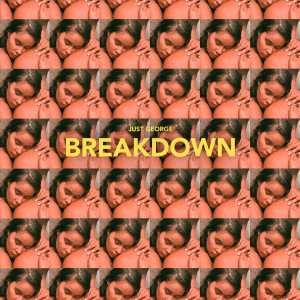 Album Breakdown (Explicit) from Just George