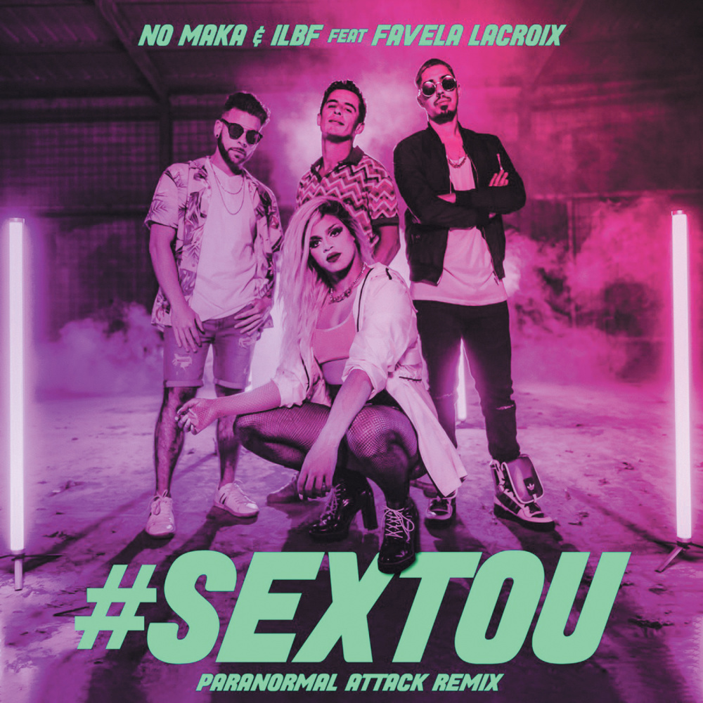 #Sextou (Paranormal Attack Remix|Explicit)