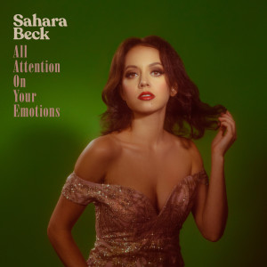 All Attention On Your Emotions dari Sahara Beck