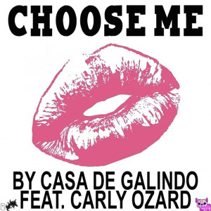 Listen to Choose Me song with lyrics from Casa de Galindo