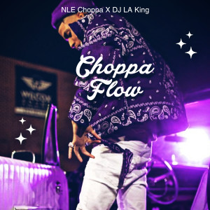 Album Choppa Flow oleh NLE Choppa