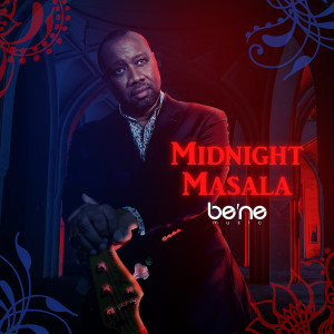 Album Be'Ne Music Midnight Masala oleh Be'Ne Music