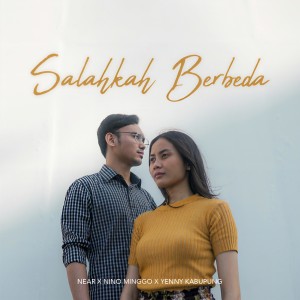 收听Near的Salahkah Berbeda歌词歌曲