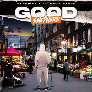 Album Good Shepherd (feat. Knick Knack) oleh KNICK KNACK