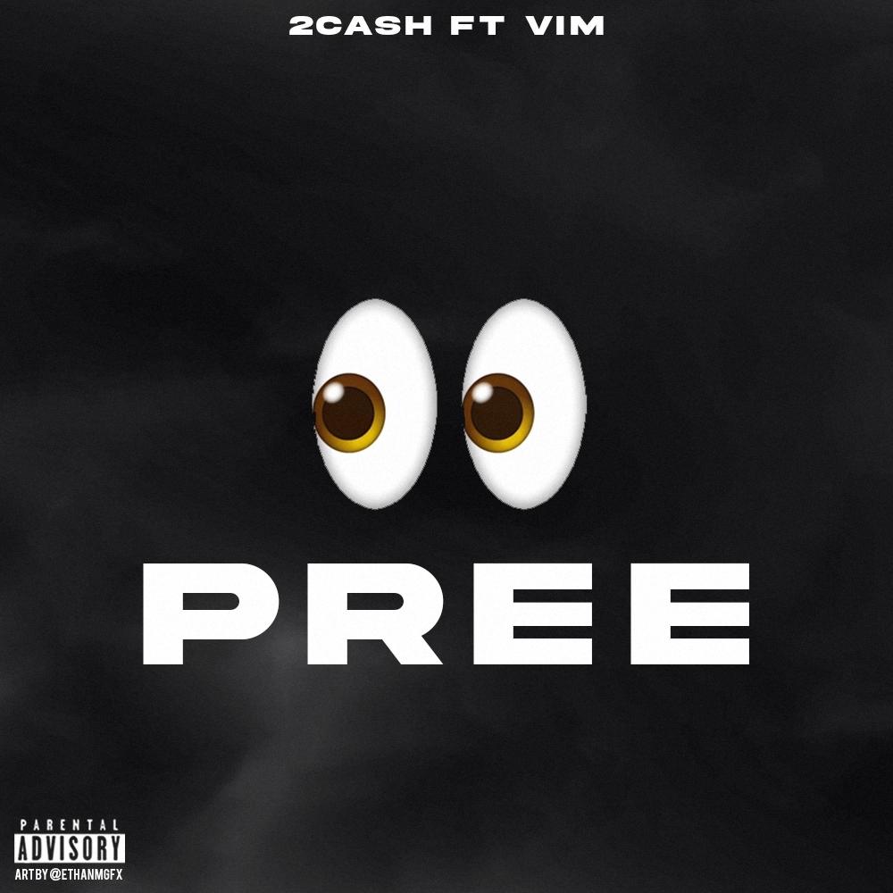 Pree (feat. VIM) (Explicit)