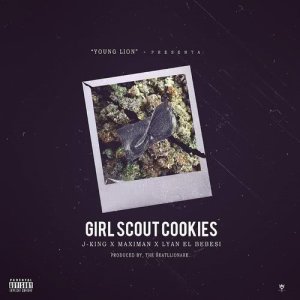ดาวน์โหลดและฟังเพลง Girl Scout Cookies (Explicit) พร้อมเนื้อเพลงจาก J-King