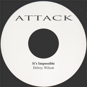 ดาวน์โหลดและฟังเพลง It's Impossible พร้อมเนื้อเพลงจาก Delroy Wilson