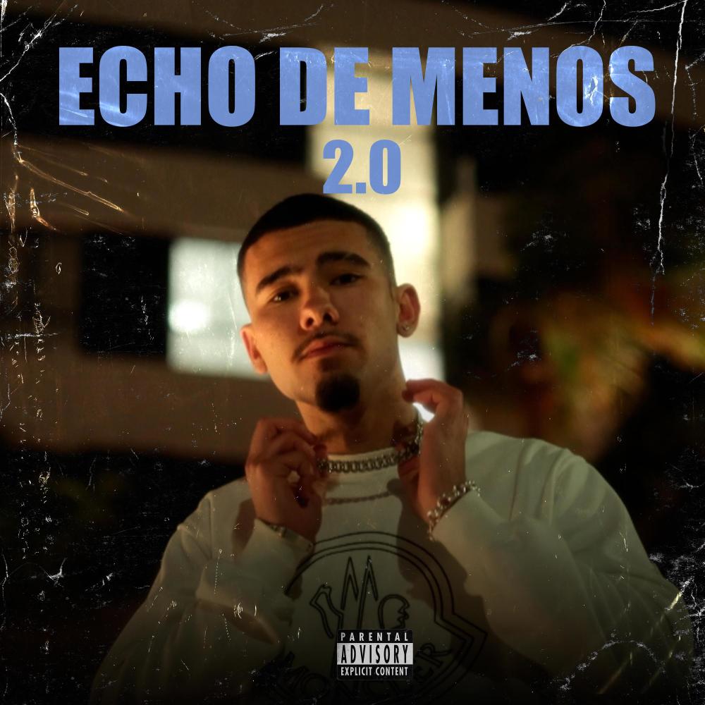 Echo De Menos 2.0 (Explicit)