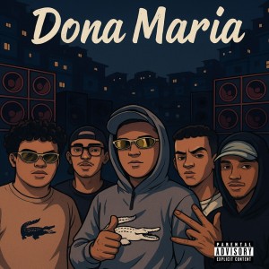 Dengarkan Dona Maria (Explicit) lagu dari rafinhaaw dengan lirik