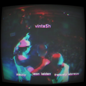 收聽Zaucy的Vinta$h (Explicit)歌詞歌曲
