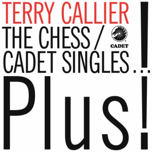 Terry Callier的專輯The Chess/Cadet Singles...Plus!