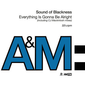 收聽Sounds Of Blackness的Everything Is Gonna Be Alright (Chuff Chuff Dub)歌詞歌曲