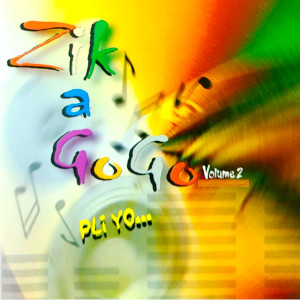 Album Zik a Gogo, Vol. 2 (Pli yo...) (Explicit) from Ludo
