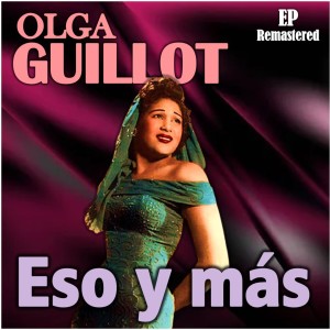 Olga Guillot的專輯Eso y más (Remastered)