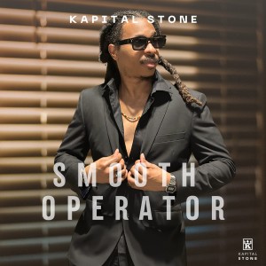 ดาวน์โหลดและฟังเพลง Smooth Operator พร้อมเนื้อเพลงจาก Kapital Stone